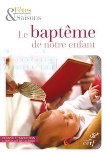 Le baptême de notre enfant