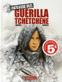 Insiders - saison 1 Tome 1 : guérilla tchéchène
