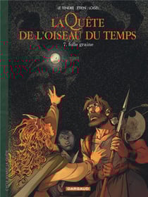 La quête de l'oiseau du temps - avant la quête Tome 7 : folle graine