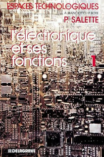 L'électronique et ses fonctions Tome 1