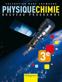 Physique-chimie - 3ème - livre de l'élève