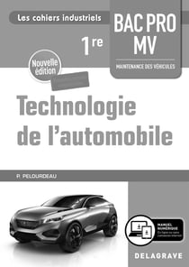 Les cahiers industriels : technologie de l'automobile - 1e bac pro MV - livre du professeur (édition 2020)