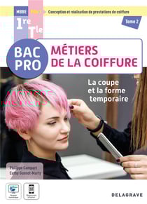 Conception et réalisation de prestations de coiffure pôle 1 Tome 2 - métiers de la coiffure - 1re, Tle Bac Pro métiers de la coiffure : pochette de l'élève (édition 2022)
