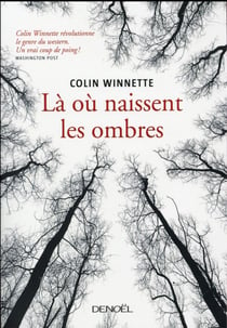 Là où naissent les ombres