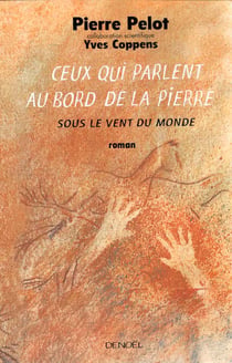 Sous le vent du monde, v : ceux qui parlent au bord de la pierre