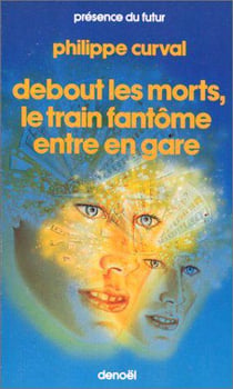 Debout les morts, le train fantôme entre en gare