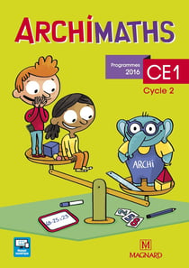 Archimaths : CE1 - fichier de l'élève (édition 2016)