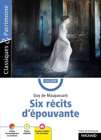 Six récits d'épouvante de Guy de Maupassant