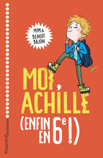 Moi, Achille, enfin en 6e !