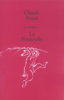 La trijolie Tome 1 - la pantoufle