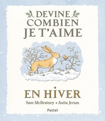 Devine combien je t'aime en hiver