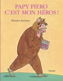 Papy Piero c'est mon héros !