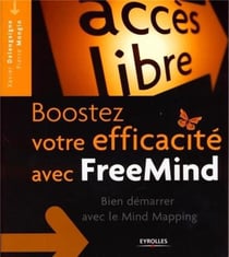 Boostez votre créativité avec FreeMind - bien démarrer le Mind Mapping