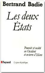 Les deux Etats - pouvoir et société en Occident et en terre d'Islam