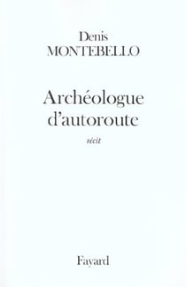 Archéologue d'autoroute