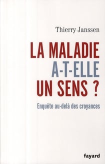 La maladie a-t-elle un sens?
