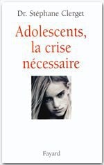 Adolescents - la crise nécessaire