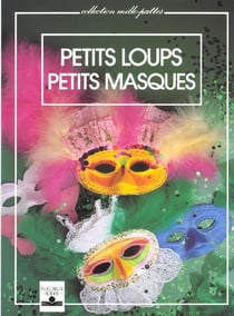 Petits loups petits masques