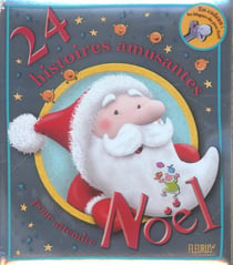 24 histoires amusantes pour attendre noël