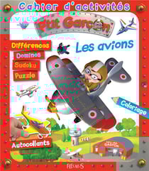 Cahier d'activités : P'tit Garçon : les avions