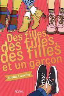 Des filles, des filles, des filles... Tome 1 : des filles, des filles, des filles... et un garçon