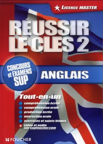 Réussir le cles 2 - anglais - concours et examens sup