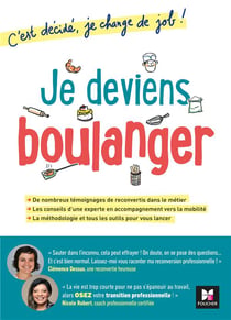 C'est décidé, je change de job ! - je deviens boulanger