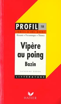 Vipère au poing, d'hervé bazin
