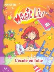 L'ecole en folie