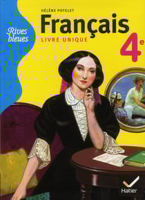 Rives bleues - français - 4ème - manuel de l'élève (édition 2011)