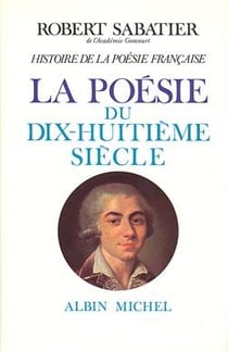 Histoire de la poésie française t.4 - la poésie du XVIIIe siècle