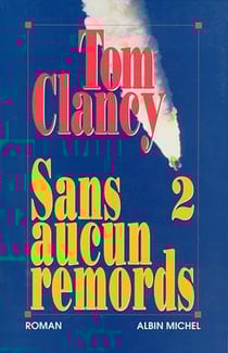 Sans aucun remords Tome 2