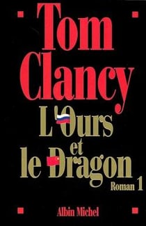 L'Ours et le Dragon Tome 1