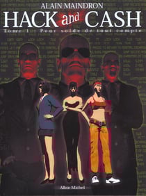 Hack et cash t.1 - pour solde de tout compte