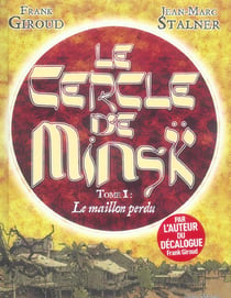 Le cercle de Minsk t.1 - le maillon perdu