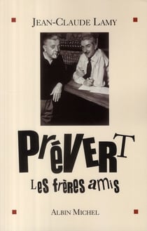 Prévert, les frères amis