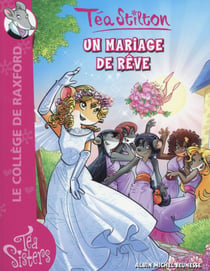 Les téa sisters - le collège de raxford t.19 - un mariage de rêve