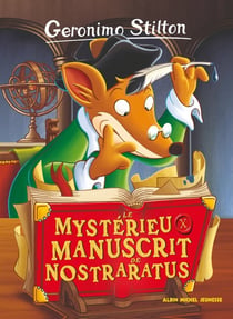 Geronimo Stilton Tome 4 : le mysterieux manuscrit de Nostraratus