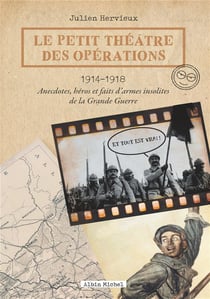Le petit théâtre des opérations - 1914-1918