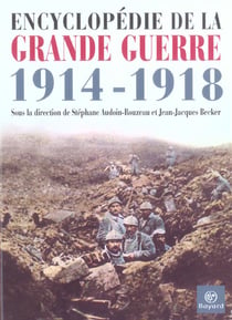 Encyclopédie de la grande guerre 1914-1918