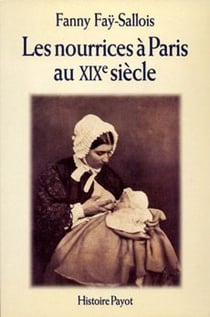 Les Nourrices à Paris au XIXe siècle