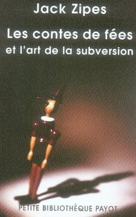 Les contes de fées et l'art de la subversion