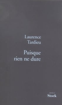 PUISQUE RIEN NE DURE