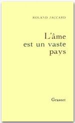 L'âme est un vaste pays