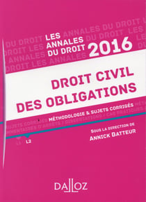 ANNALES DROIT CIVIL DES OBLIGATIONS 2016
