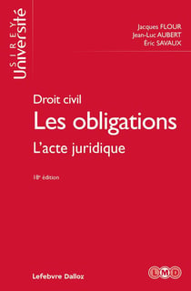 Droit civil. Les obligations : L'acte juridique (18e édition)