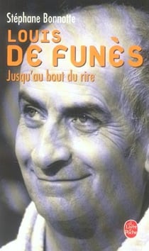 Louis de funes : jusqu'au bout du rire