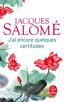 J'ai encore quelques certitudes