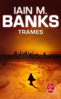 Cycle de la Culture Tome 7 : trames