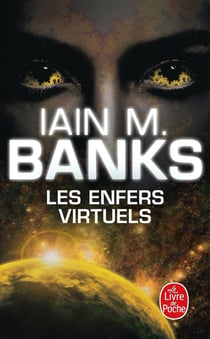 Cycle de la Culture Tome 8 : Les enfers virtuels
